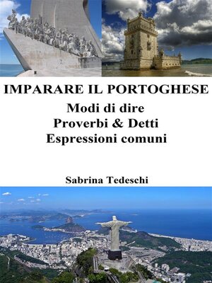 cover image of Imparare il Portoghese--Modi di dire ‒ Proverbi & Detti ‒ Espressioni comuni